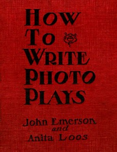 Anita Loos (w) How to Write Photo Plays (1920). PD