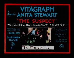 Anita Stewart (a/p) Slide The Suspect (1916). PCJY